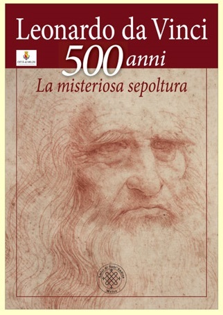 Leonardo da Vinci 500 anni - La misteriosa sepoltura