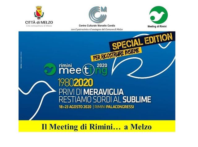 “Privi di meraviglia, restiamo sordi al sublime”Il Meeting di Rimini... a Melzo