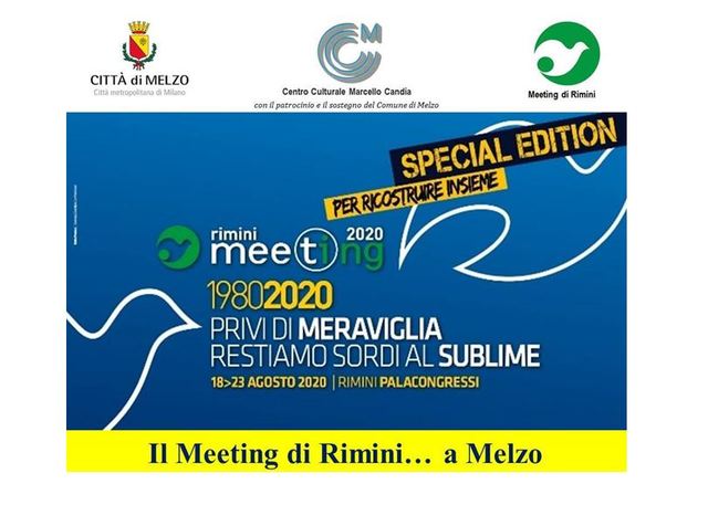  “Privi di meraviglia, restiamo sordi al sublime” Il Meeting di Rimini... a Melzo